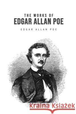 The Works of Edgar Allan Poe Edgar Allan Poe 9781800607071 Toronto Public Domain Publishing - książka