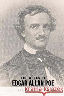 The Works of Edgar Allan Poe Edgar Allan Poe 9781800607088 USA Public Domain Books - książka