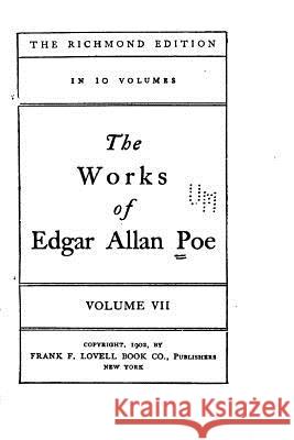 The Works of Edgar Allan Poe - Vol. VII Edgar Allan Poe 9781530468843 Createspace Independent Publishing Platform - książka