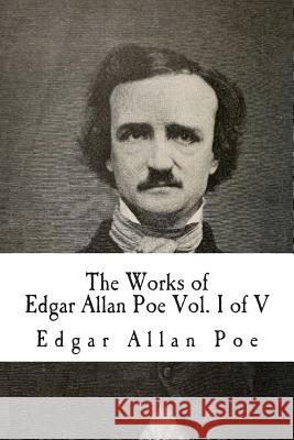 The Works of Edgar Allan Poe: In Five Volumes Edgar Allan Poe Mauro Liistro James Russel Lowen 9781500276409 Createspace - książka