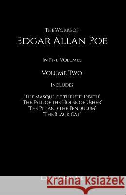 The Works of Edgar Allan Poe: in Five Volumes contains The Masque of the Red Death, The Fall of the House of Usher Poe, Edgar Allan 9781537608518 Createspace Independent Publishing Platform - książka