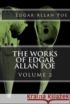 The Works of Edgar Allan Poe Volume 2 Edgar Allan Poe Rolando Cartright 9781517762803 Createspace - książka