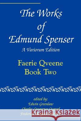 The Works of Edmund Spenser: A Variorum Edition Spenser, Edmund 9780801869846 Johns Hopkins University Press - książka