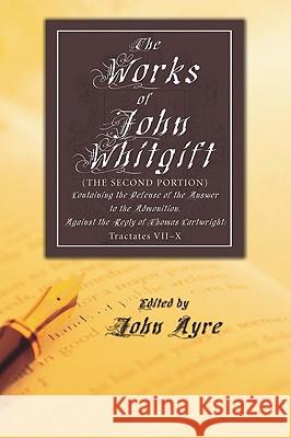 The Works of John Whitgift Whitgift, John 9781606084311 Wipf & Stock Publishers - książka