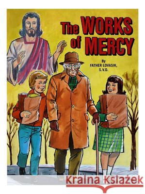 The Works of Mercy Catholic Book Publishing Co 9780899423050 Catholic Book Publishing Company - książka