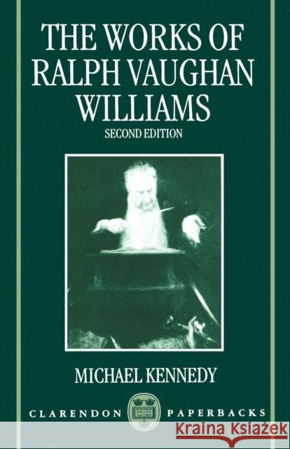 The Works of Ralph Vaughan Williams Ralph Vaughn William 9780198163305  - książka