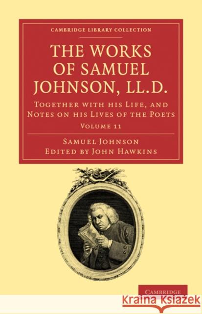 The Works of Samuel Johnson, LL.D.: Together with His Life, and Notes on His Lives of the Poets Johnson, Samuel 9781108031813 Cambridge University Press - książka