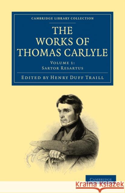 The Works of Thomas Carlyle Thomas Carlyle Henry Duff Traill 9781108022248 Cambridge University Press - książka