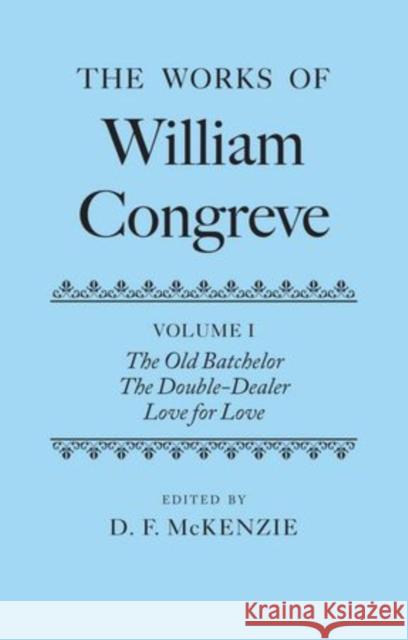 The Works of William Congreve: Volume III McKenzie, Donald 9780198118848 Oxford University Press, USA - książka