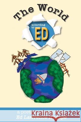 The World According to Ed Ed Lawrence Hagape 9781387035465 Lulu.com - książka