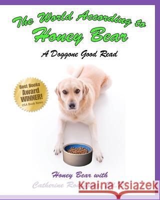 The World According to Honey Bear Catherine Rod 9788190969321 Publishinggurus.com - książka