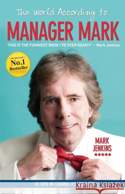 The World According to Manager Mark: Life, Love and Torquay Mark Jenkins 9781784188160 John Blake Publishing Ltd - książka
