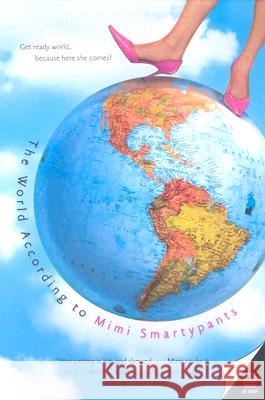 The World According to Mimi Smartypants Mimi Smartypants 9780060786366 Avon Books - książka