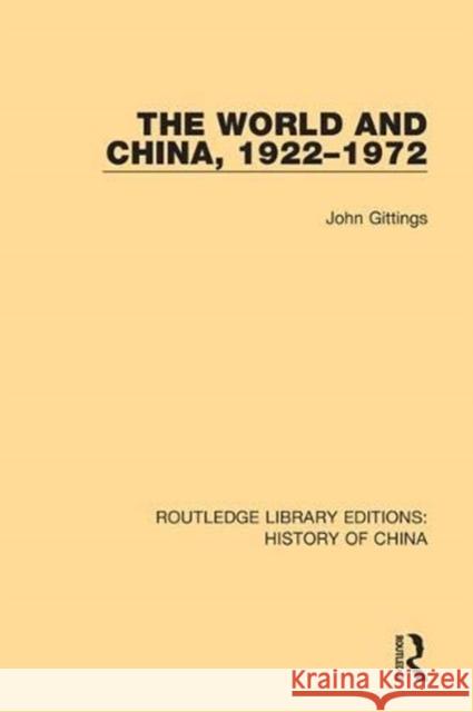 The World and China, 1922-1972 John Gittings 9781138614659 Routledge - książka