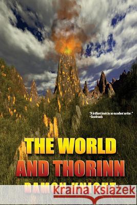 The World and Thorinn Damon Knight 9781534699458 Createspace Independent Publishing Platform - książka