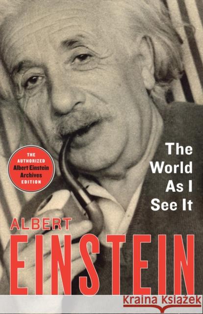 The World as I See It Albert Einstein Neil Berger 9781453204986 Philosophical Library/Open Road - książka