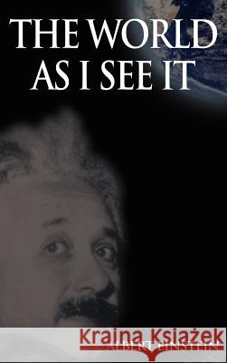 The World As I See It Albert Einstein 9789562912495 WWW.Bnpublishing.com - książka