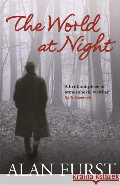 The World at Night Alan Furst 9780753826379 Orion Publishing Co - książka