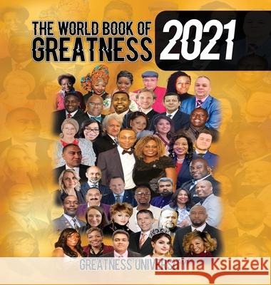 The World Book of Greatness 2021 Greatness University Patrick Businge 9781913164980 Greatness University Publishers - książka