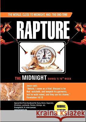 The World, Close to Midnight, and: The End-Time: Rapture- Normal Version Arku-Lawson, Kofi Nuku 9789988146351 Pasgom - książka