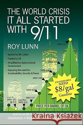 The World Crisis It All Started with 9/11 Roy Lunn 9781936051663 Peppertree Press - książka