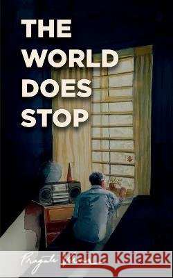 The World Does Stop Pragati Verma   9798887729183 Notion Press - książka