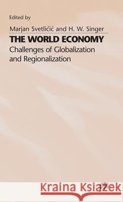 The World Economy: Challenges of Globalization and Regionalization Singer, H. W. 9780333628911 PALGRAVE MACMILLAN - książka