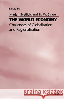 The World Economy: Challenges of Globalization and Regionalization Singer, H. W. 9781349246977 Palgrave MacMillan - książka