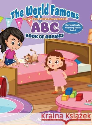 The World Famous(Well a few people have read it) ABC Book of Rhymes Roger Carlson 9781645100379 Mariana Publishing - książka