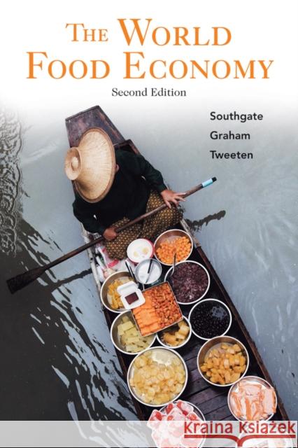 The World Food Economy Douglas D. Southgate Jr. Douglas H. Graham Luther G. Tweeten 9780470593622  - książka