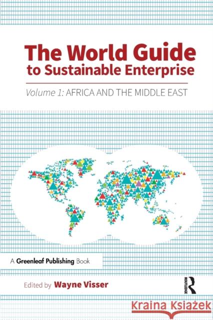 The World Guide to Sustainable Enterprise: Volume 1: Africa and Middle East Visser, Wayne 9781783534678 Greenleaf Publishing (UK) - książka