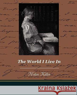 The World I Live In Keller, Helen 9781438519203 Book Jungle - książka