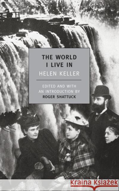 The World I Live In Helen Keller 9781590170670 New York Review of Books - książka