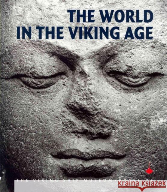 The World in the Viking Age Soren M. Sindbaek Athena Trakadas  9788785180704 Viking Ship Museum - książka