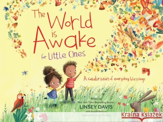 The World Is Awake for Little Ones: A Celebration of Everyday Blessings Linsey Davis Joseph Bottum Lucy Fleming 9780310751823 Zonderkidz - książka