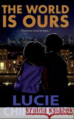 The World Is Ours Lucie Chihandae 9798986000800 2sistars Media, LLC - książka