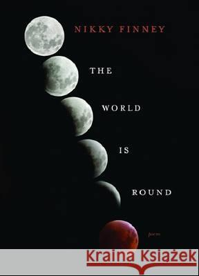 The World Is Round Nikky Finney Kevin Quashie 9780810152335 Triquarterly Books - książka