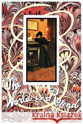 The World is Round Louise Mack Nancy Phelan 9781922473547 ETT Imprint - książka