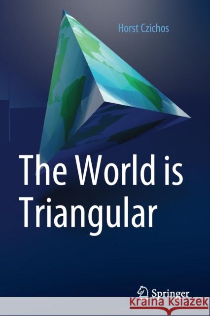The World Is Triangular Czichos, Horst 9783030642129 Springer - książka