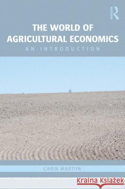 The World of Agricultural Economics: An Introduction Martiin, Carin 9780415593601  - książka