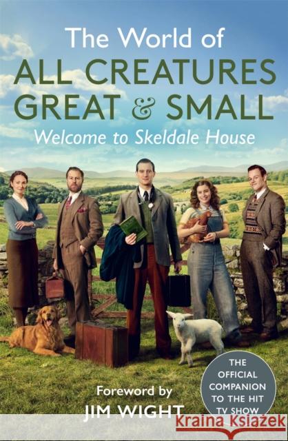The World of All Creatures Great & Small: Welcome to Skeldale House All Creatures Great and Small 9781789294040 Michael O'Mara Books Ltd - książka