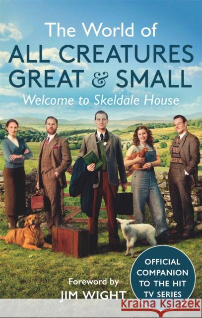 The World of All Creatures Great & Small: Welcome to Skeldale House All Creatures Great and Small 9781789294835 Michael O'Mara Books Ltd - książka