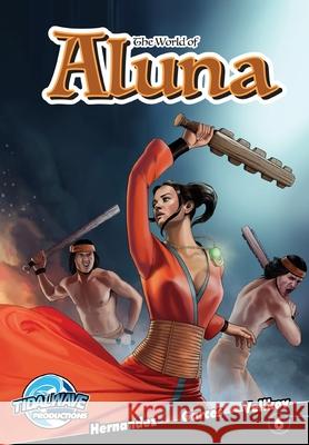 The World of Aluna #6 Paula Garces Antonio Hernandez Vencislav Velikov 9781949738186 Tidalwave Productions - książka