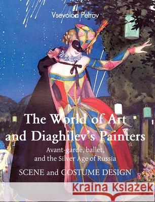The World of Art and Diaghilev’s painters Vsevolod Petrov 9781639193028 Parkstone Press USA, Limited - książka