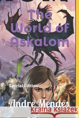 The World of Askalom: Special Edition Andre Mendes 9781723741043 Independently Published - książka