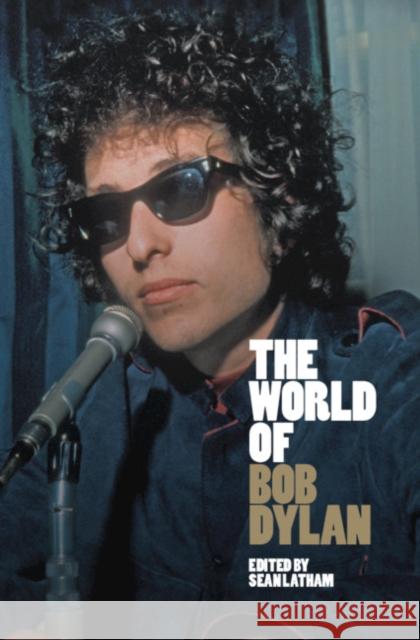 The World of Bob Dylan Sean Latham 9781108499514 Cambridge University Press - książka