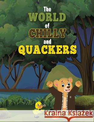 The World of Chilly and Quackers Mark Alexander 9781956373998 Ewings Publishing LLC - książka