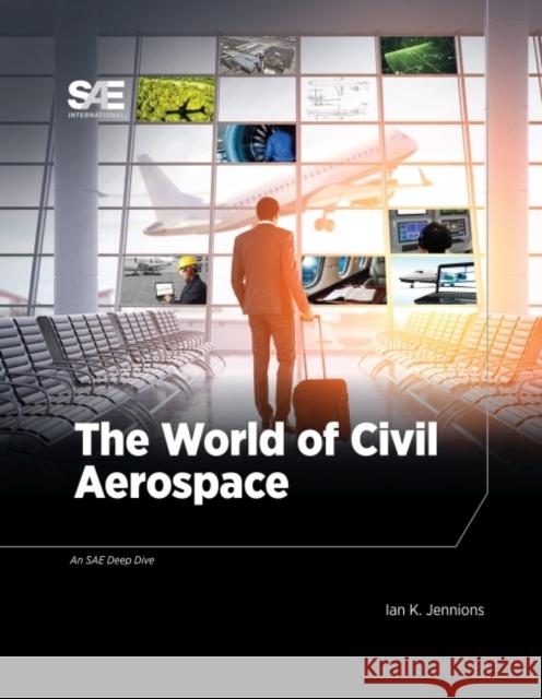 The World of Civil Aerospace Ian Jennions 9780768093476 Eurospan (JL) - książka