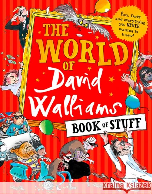 The World of David Walliams Book of Stuff: Fun, Facts and Everything You Never Wanted to Know David Walliams   9780008293253 HarperCollins Publishers - książka