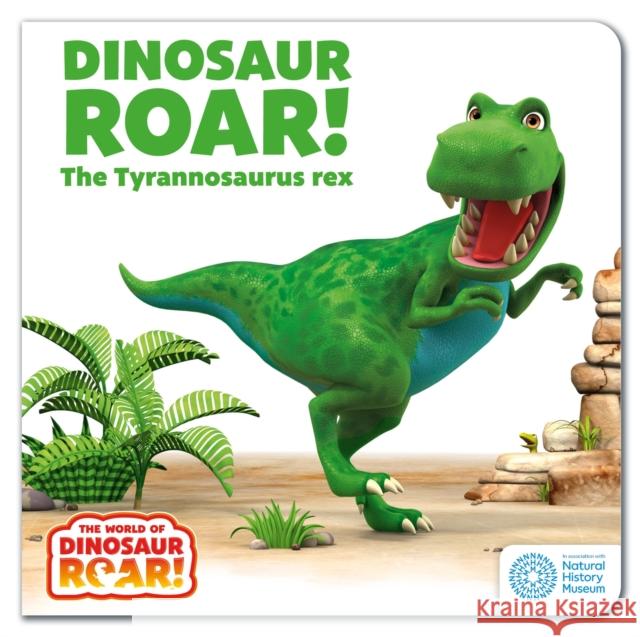 The World of Dinosaur Roar!: Dinosaur Roar! The Tyrannosaurus Rex Willis, Jeanne 9781408372548 Hachette Children's Group - książka